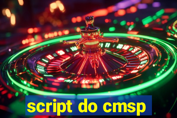 script do cmsp